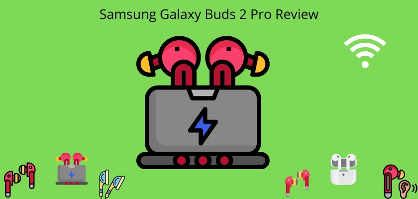 Galaxy Buds 2 Pro Review