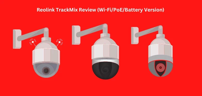 Reolink TrackMix camera review