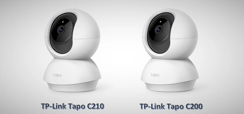TP-Link Tapo C210 Review vs. TP-Link Tapo C200 Review