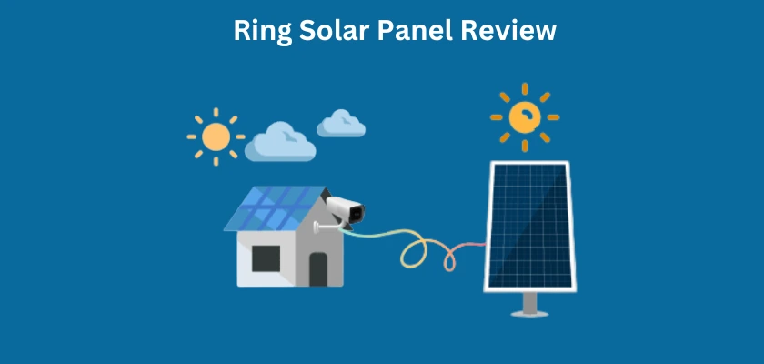 Ring Solar Panel Review (All Models) | Tech-Sonar