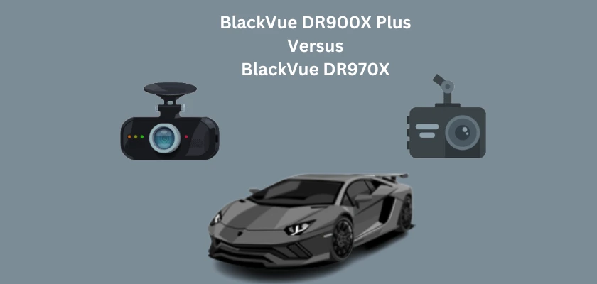 BlackVue DR900X Plus Review & BlackVue DR970X Review