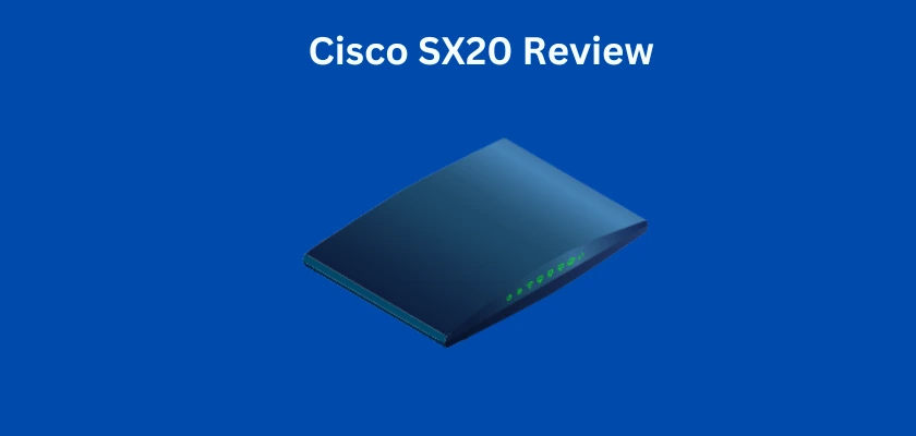 Cisco TelePresence SX20 Review