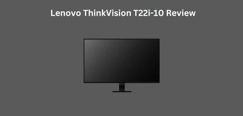 Lenovo ThinkVision Monitor T22i-10 Review