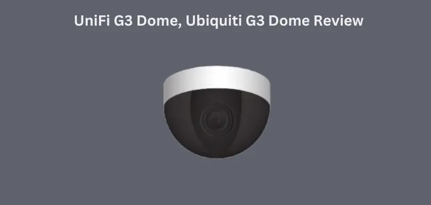 ubiquiti g3 dome camera