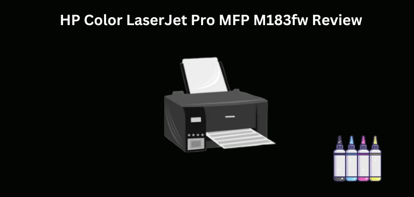 HP Color LaserJet Pro MFP M183fw Review