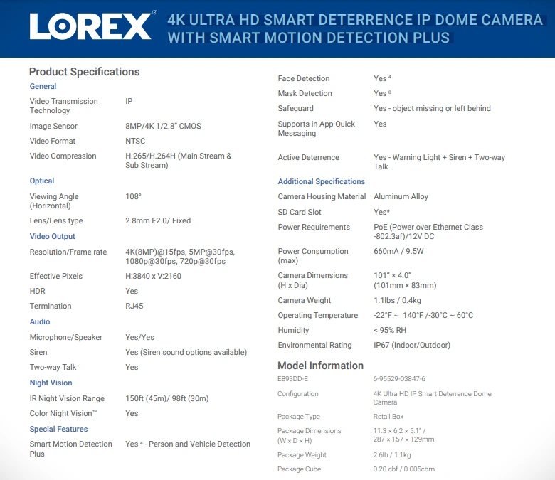 Specifications of Lorex 4K Ultra HD Smart Deterrence IP Dome Camera with Smart Motion Detection Plus