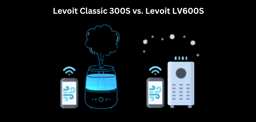Levoit Classic 300S Review vs. Levoit LV600S Review